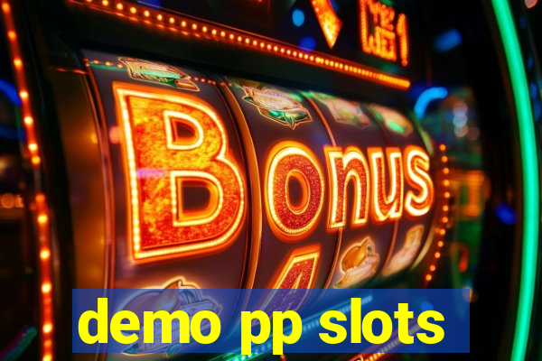 demo pp slots